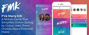 The F*ck Marry Kill Game Simplifies Online Dating