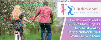 FindPs.com Directs STD-Positive Singles to a Trustworthy Dating Network Built With Them in Mind