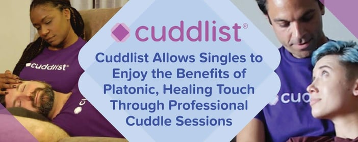 Cuddlist Helps Singles Enjoy The Benefits Of Platonic Healing Touch