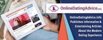 OnlineDatingAdvice.info Publishes Informative &#038; Entertaining Articles About the Modern Dating Experience