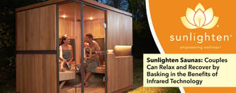 Sunlighten Saunas Help Couples Relax and Recover