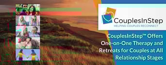 CouplesInStep™ Offers One-on-One Therapy and Retreats for Couples at All Relationship Stages