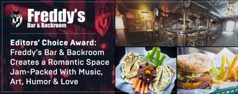 Editors’ Choice Award: Freddy’s Bar &#038; Backroom Creates a Romantic Space Jam-Packed With Music, Art, Humor &#038; Love