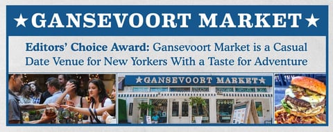 Editors’ Choice Award: Gansevoort Market is a Casual Date Venue for New Yorkers With a Taste for Adventure Editors’ Choice Award: Gansevoort Market is a Casual Date Venue for New Yorkers With a Taste for Adventure