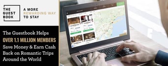 The Guestbook Helps Over 1.1 Million Members Save Money &#038; Earn Cash Back on Romantic Trips Around the World