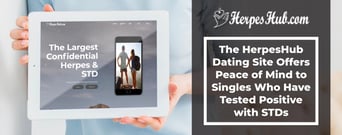 The HerpesHub Dating Site Offers Peace of Mind to Singles Who Have Tested Positive with STDs