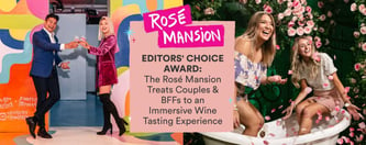Rosé Mansion Gives Couples a Fun Wine Tasting Experience