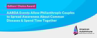 Editors&#8217; Choice Award: AARDA Events Allow Philanthropic Couples to Spread Awareness About Common Diseases &#038; Spend Time Together