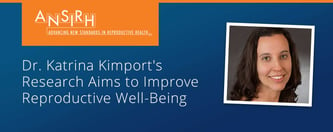 Dr. Katrina Kimport Aims to Improve Reproductive Well-Being