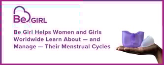 Be Girl Teaches Women About Menstrual Cycles
