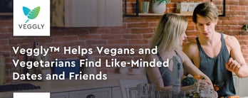 Veggly™ Helps Vegans and Vegetarians Find Dates