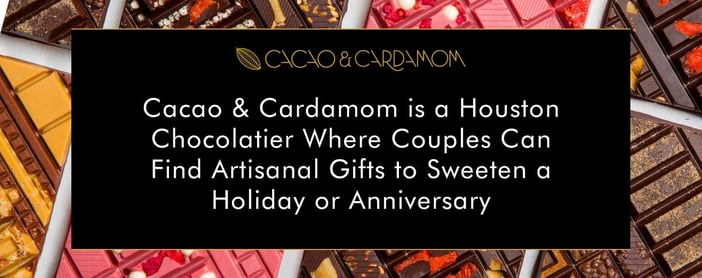 Cacao And Cardamom Where Couples Find Artisan Chocolate
