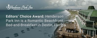 Editors’ Choice Award: Henderson Park Inn is a Romantic Beachfront Bed-and-Breakfast in Destin, Florida