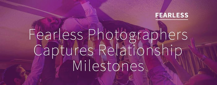 Fearless Photographers Captures Weddings And Relationship Milestones