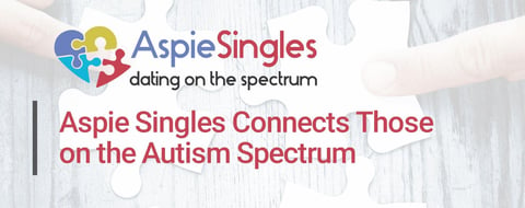 Aspie Singles: A Dating Site That Connects Men and Women Who are on the Autism Spectrum Aspie Singles: A Dating Site That Connects Men and Women Who are on the Autism Spectrum