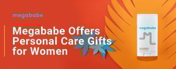 Megababe Offers Personal Care Gifts for Women