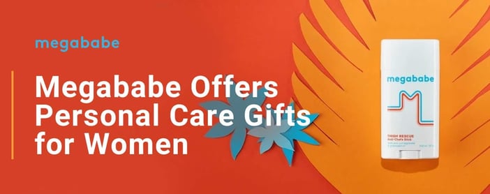 Megababe Personal Care Products Are Thoughtful Gifts For Women