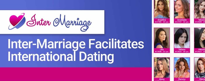 Inter Marriage Facilitates International Dating