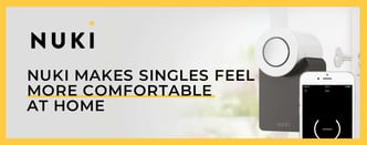 Nuki Makes Singles Feel More Comfortable at Home
