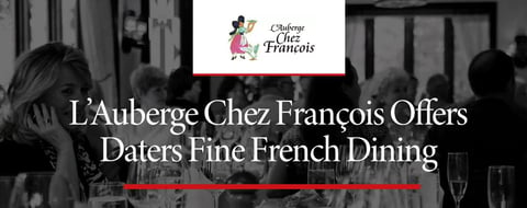 <span style='font-size: 32px;'>Editor’s Choice Award: L’Auberge Chez François Offers Daters a Luxurious French Dining Experience</span> <span style='font-size: 32px;'>Editor’s Choice Award: L’Auberge Chez François Offers Daters a Luxurious French Dining Experience</span>