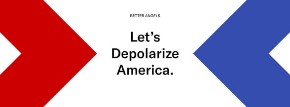 Braver Angels depolarization banner Braver Angels depolarization banner