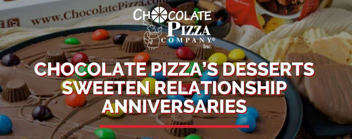 Chocolate Pizza Desserts Sweeten Anniversaries