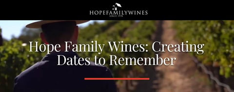 Hope Family Wines: Take a Vineyard Tour or Take Home a Bottle for a Memorable Date Hope Family Wines: Take a Vineyard Tour or Take Home a Bottle for a Memorable Date