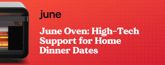 June Oven: High-Tech Support for Home Dinner Dates