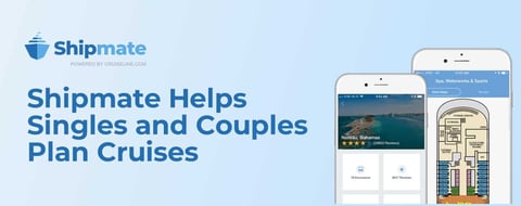 The Shipmate App Helps Singles and Couples Plan Their Ideal Cruise Vacation
