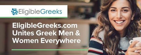 EligibleGreeks.com is a Dating Website That Unites Greek Men & Women Everywhere EligibleGreeks.com is a Dating Website That Unites Greek Men & Women Everywhere