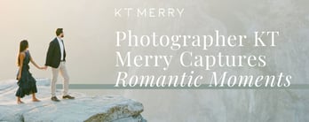 Photographer KT Merry Captures Romantic Moments