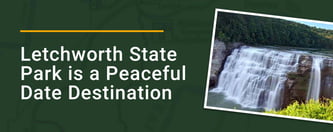 Letchworth State Park is a Peaceful Date Destination