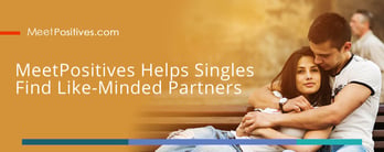 MeetPositives Helps Singles Find Like-Minded Partners