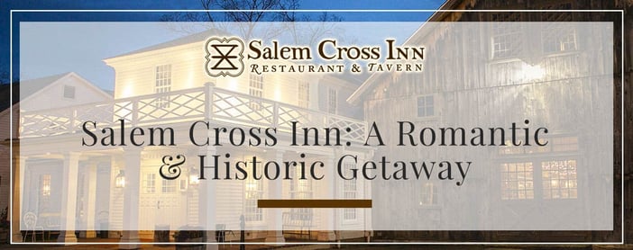 Salem Cross Inn Is A Romantic And Historic Getaway