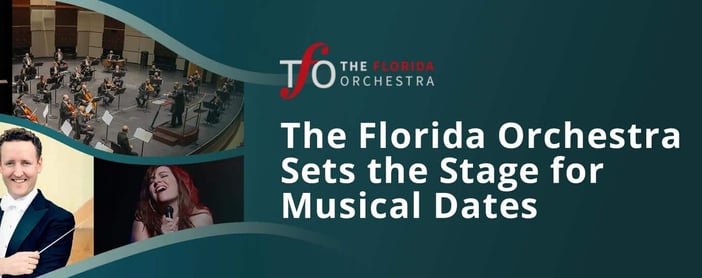 The Florida Orchestra Sets The Stage For Musical Dates