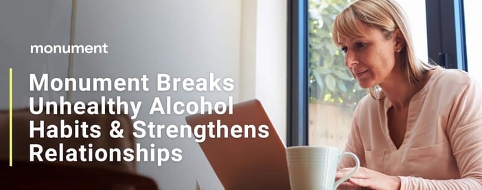 Monument Helps Break Unhealthy Alcohol Habits And Strengthen Relationships