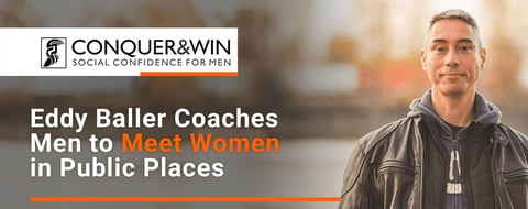 Eddy Baller Coaches Single Men to Strike Up Conversations with Women in Public Places Eddy Baller Coaches Single Men to Strike Up Conversations with Women in Public Places