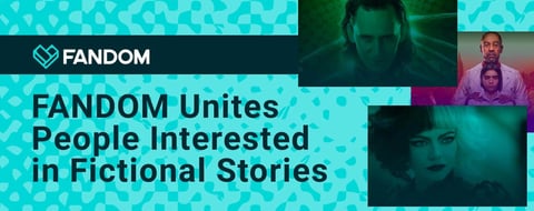 FANDOM Unites People Through the Power of Fictional Stories & Relationships FANDOM Unites People Through the Power of Fictional Stories & Relationships