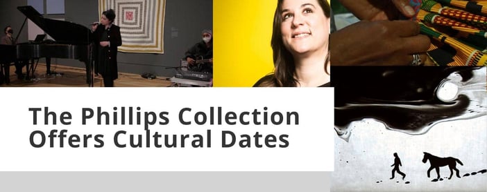 The Phillips Collection Offers Cultural Dates