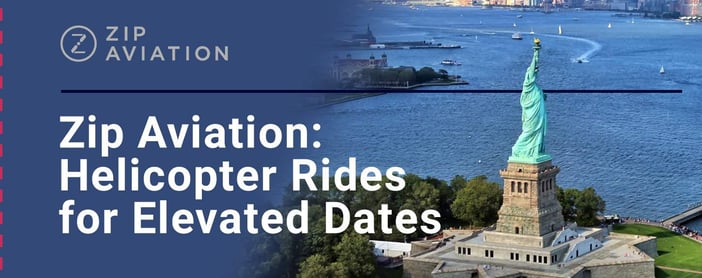 Zip Aviation Offers Helicopter Rides For Elevated Dates
