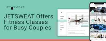JETSWEAT Helps Singles and Couples Get Healthy With On-Demand Fitness Classes