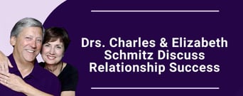 Simple Things Matter: Drs. Charles &#038; Elizabeth Schmitz Reveal the Secrets to Relationship Success
