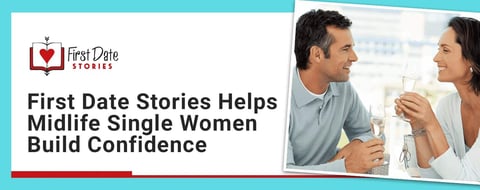 First Date Stories: A Blog, Podcast, and Book That Help Single Women Build Confidence First Date Stories: A Blog, Podcast, and Book That Help Single Women Build Confidence