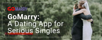 GoMarry: A Dating App for Serious Singles