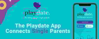The Playdate App Connects Single Parents