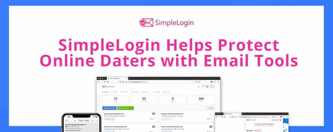 SimpleLogin Protects Online Daters With Email Aliases and Security Features
