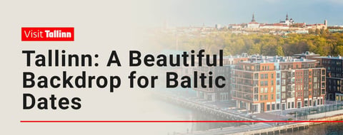 Tallinn Provides a Beautiful Backdrop for a Date on the Shores of the Baltic Sea Tallinn Provides a Beautiful Backdrop for a Date on the Shores of the Baltic Sea