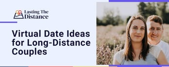 Virtual Date Ideas for Long-Distance Couples