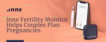 inne Fertility Monitor Uses Science to Help Couples In Relationships Plan Pregnancies