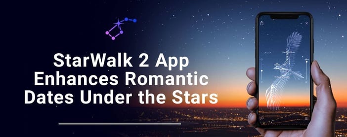 Star Walk App Enhances Romantic Dates Under The Stars